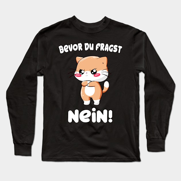 Süßes Kätzchen Bevor du fragst nein Katzen Frauen Long Sleeve T-Shirt by Foxxy Merch